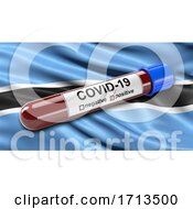 Poster, Art Print Of Flag Of Botswana Waving In The Wind With A Positive Covid 19 Blood Test Tube