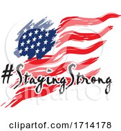 Poster, Art Print Of Waving American Flag And Staying Strong Text