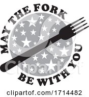 Poster, Art Print Of Grayscale May The Fork Be With You Design