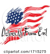 Poster, Art Print Of American Flag With Delivery Us From Evil Text