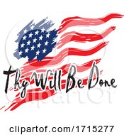 Poster, Art Print Of American Flag With Thy Will Be Done Text