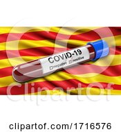 Poster, Art Print Of Flag Of Catalonia Waving In The Wind With A Positive Covid 19 Blood Test Tube