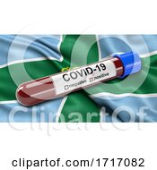 Flag Of Derbyshire Waving In The Wind With A Positive Covid 19 Blood Test Tube