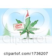 Poster, Art Print Of Cannabis Marijuana Pot Leaf Character Holding A Merry Christmas Sign