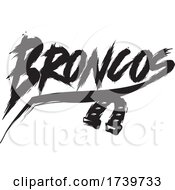 Poster, Art Print Of Horseshoe And Broncos Text In Brush Style
