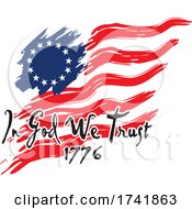 Poster, Art Print Of American Revolution Betsy Ross Flag With In God We Trust 1776 Text