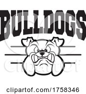 Poster, Art Print Of Black And White Growling Mascot Head Under Bulldogs Text