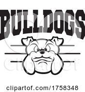 Poster, Art Print Of Black And White Mascot Head Under Bulldogs Text