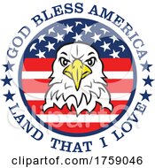 American Bald Eagle Mascot Head In An American Flag Circle With God Bless America Land That I Love Text by Johnny Sajem