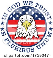 Poster, Art Print Of American Bald Eagle Mascot Head In An American Flag Circle With In God We Trust E Pluribus Unum Text