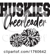 Poster, Art Print Of Black And White Pom Poms Under Huskies Cheerleader Text