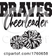 Black And White Pom Poms Under BRAVES Cheerleader Text