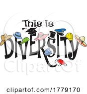 Poster, Art Print Of Cartoon Hats With This Is Diversity Text