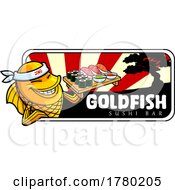 Poster, Art Print Of Cartoon Goldfish Sushi Chef Mascot Sign
