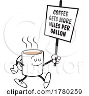 Poster, Art Print Of Cartoon Mug Shots Coffee Moji Mascot With A Coffee Gets More Miles Per Gallon Sign