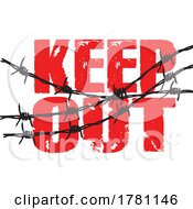 Barbed Wire Over Red Grungy Keep Out Text