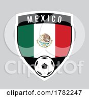 Poster, Art Print Of Mexico Shield Team Badge For Football Tournament