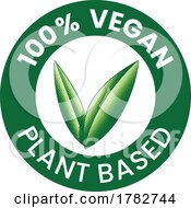Poster, Art Print Of 100 Vegan Plant Based Round Icon With Engraved Green Leaves