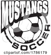 Poster, Art Print Of Mustangs Team Soccer With A Soccer Ball