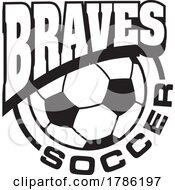 Poster, Art Print Of Braves Team Soccer With A Soccer Ball