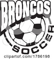 Poster, Art Print Of Broncos Team Soccer With A Soccer Ball