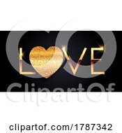 Poster, Art Print Of Valentines Day Banner With Metallic Gold Heart And The Word Love