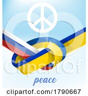 Poster, Art Print Of Knotted Ukraine And Russia Flag Ribbons With A Peace Symbol And Word Over Gradient Blue Sky