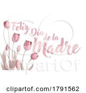 Poster, Art Print Of Mothers Day Spanish Feliz Dia De La Madre Design
