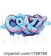 Poster, Art Print Of Graffiti Styled Crazy Design