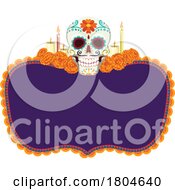 Poster, Art Print Of Day Of The Dead Dia De Los Muertos Label Or Frame Design