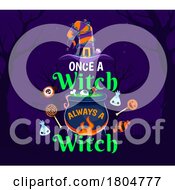 Poster, Art Print Of Once A Witch Always A Witch Design On Purple