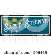 Poster, Art Print Of Travel Plate Design For Saint Etienne