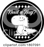 Poster, Art Print Of Black And White Cute Dino With Need A Hug Text