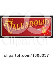 Poster, Art Print Of Travel Plate Design For Valladolid
