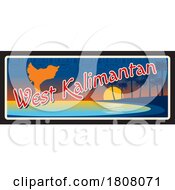 Poster, Art Print Of Travel Plate Design For West Kalimantan