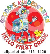 04/30/2024 - Licensed Clipart Cartoon Robot With Goodbye Kindergarten Hello First Grade Text