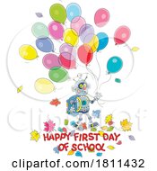 Poster, Art Print Of Licensed Clipart Cartoon Robot With Balloons And Happy First Day Of School Text