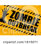 Poster, Art Print Of Warning Zombie Outbreak Sign Licensed Clipart