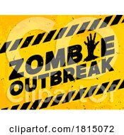 Poster, Art Print Of Warning Zombie Outbreak Sign Licensed Clipart