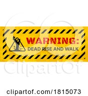 Poster, Art Print Of Warning Zombie Outbreak Sign Licensed Clipart