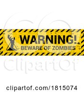 Poster, Art Print Of Warning Zombie Outbreak Sign Licensed Clipart