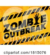 Poster, Art Print Of Warning Zombie Outbreak Sign Licensed Clipart