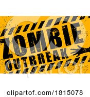 Poster, Art Print Of Warning Zombie Outbreak Sign Licensed Clipart