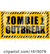 Poster, Art Print Of Warning Zombie Outbreak Sign Licensed Clipart