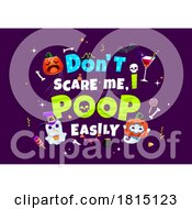 Dont Scare Me I Poop Easily Halloween Clipart