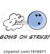 Cartoon Rolling Bowling Ball With Going On Strike Text Licensed Clipart