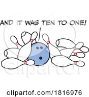 Cartoon Bowling Ball And Pins With And It Was Ten To One Text Licensed Clipart by Johnny Sajem