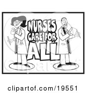 Clipart Illustration Of A Black And White Coloring Book Page Of A Pharmacist And Doctor With Text Reading Nurses Care For All by Andy Nortnik