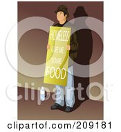 Homless Man Standing With A Give Me Some Food Sign