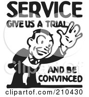 Royalty Free RF Clipart Illustration Of A Retro Black And White Service Give Us A Trial And Be Convinced Advertisement
